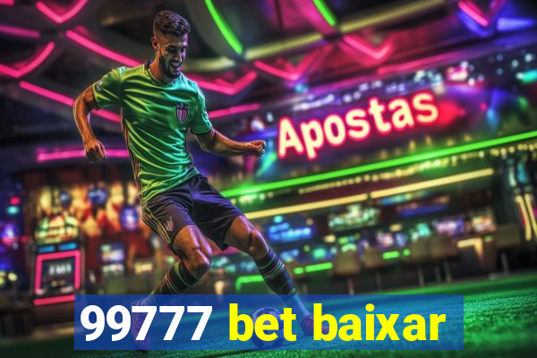 99777 bet baixar